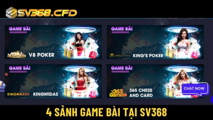  4 sảnh game bài nổi bật tại SV368