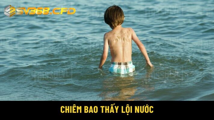 Chiêm bao thấy lội nước