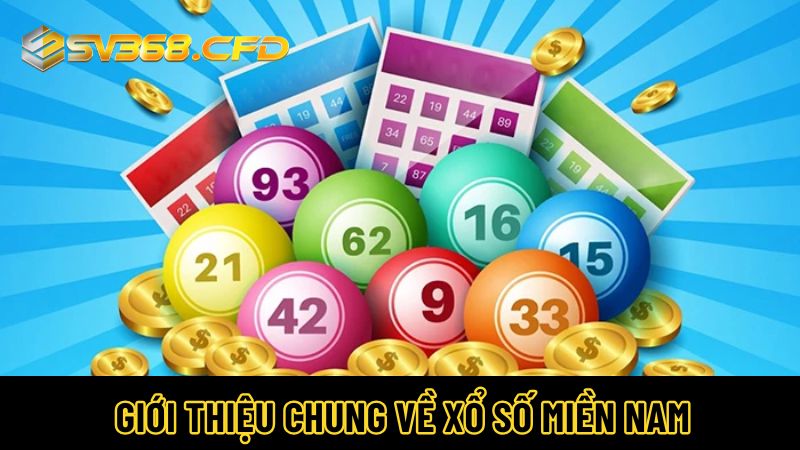 Giới thiệu chung về xổ số miền Nam