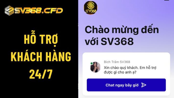 SV368 cung cấp dịch vụ hỗ trợ khách hàng 24/7 qua nhiều kênh 