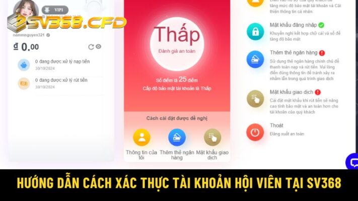 Hướng dẫn cách xác thực tài khoản hội viên tại SV368