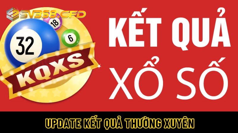 Update kết quả thường xuyên